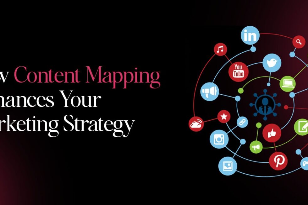 How Content Mapping Enhances Your Marketing Strategy